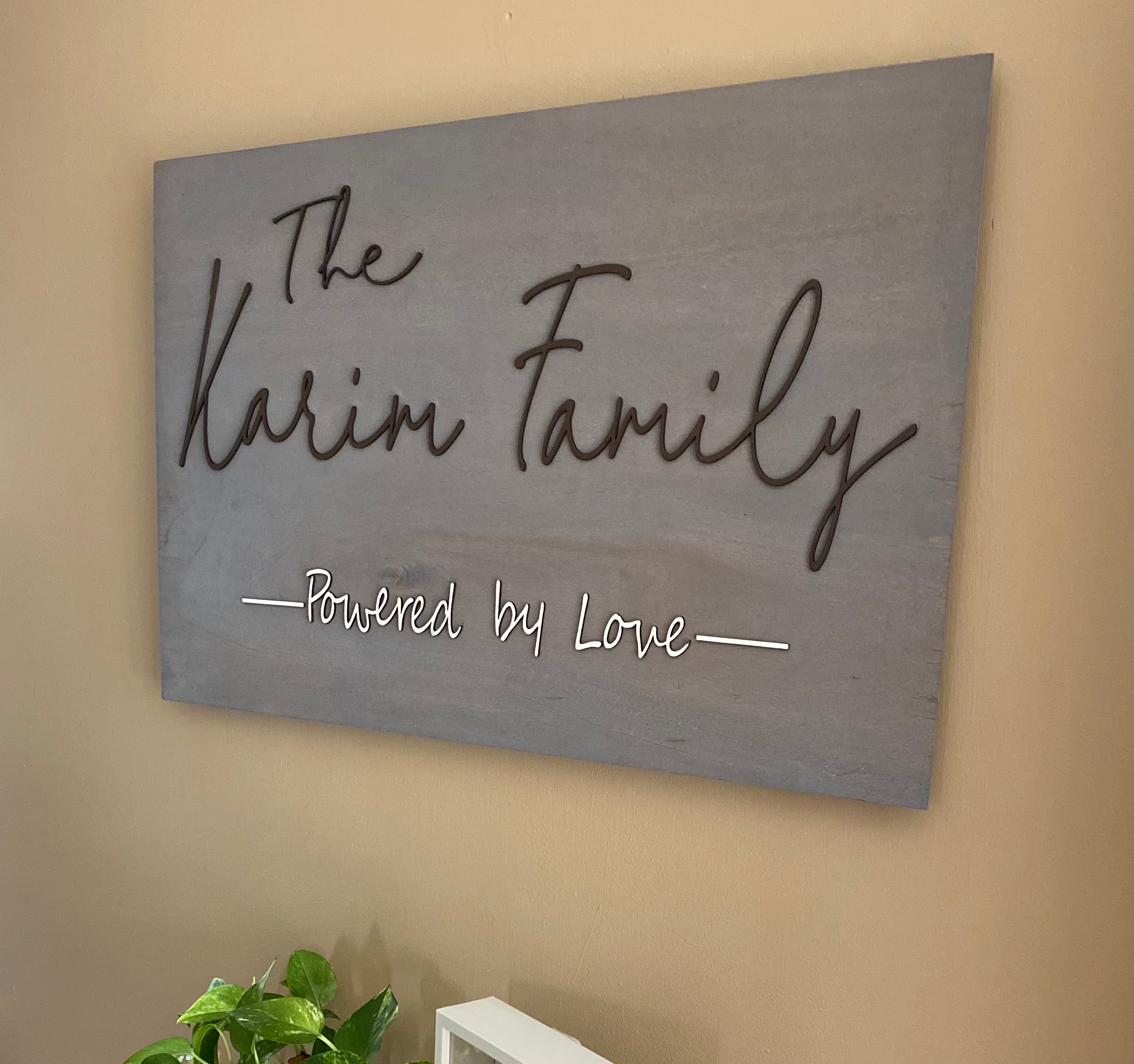 Powered By Family Sign